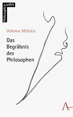 Das Begräbnis des Philosophen von Mühleis,  Volkmar