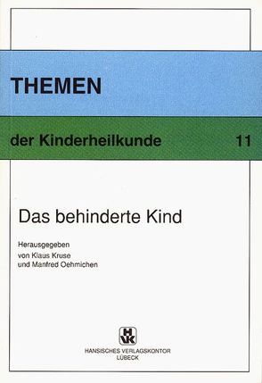 Das behinderte Kind von Kruse,  Klaus, Oehmichen,  Manfred