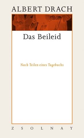 Das Beileid von Drach,  Albert, Fetz,  Bernhard, Schobel,  Eva