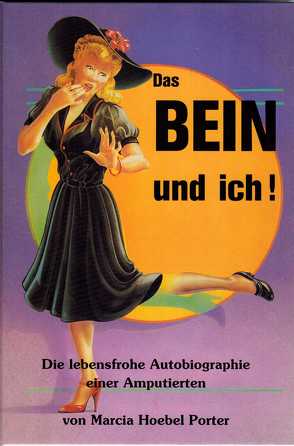 Das Bein und ich von Porter,  Marcia Hoebel, Uhle,  Bernhard