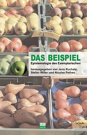 Das Beispiel von Pethes,  Nicolas, Ruchatz,  Jens, Willer,  Stefan