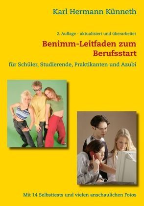 Das Benimm-Handbuch zum Berufsstart von Künneth,  Karl Hermann