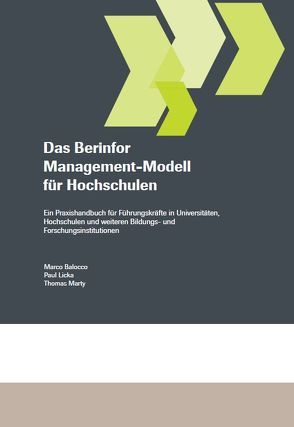 Das Berinfor Management-Modell für Hochschulen von Balocco,  Marco, Licka,  Paul, Marty,  Thomas