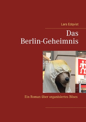 Das Berlin-Geheimnis von Edqvist,  Lars