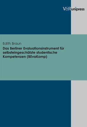 Das Berliner Evaluationsinstrument für selbsteingeschätzte studentische Kompetenzen (BEvaKomp) von Braun,  Edith