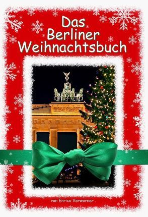 Das Berliner Weihnachtsbuch von Verworner,  Enrico, Walter,  Lasse