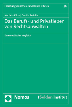 Das Berufs- und Privatleben von Rechtsanwälten von Bertolino,  Camilla, Kilian,  Matthias