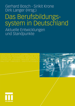 Das Berufsbildungssytem in Deutschland von Bosch,  Gerhard, Krone,  Sirikit, Langer,  Dirk