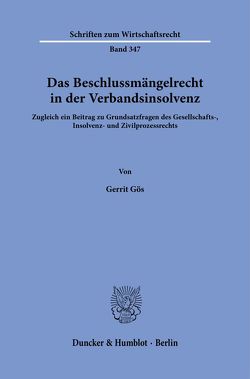 Das Beschlussmängelrecht in der Verbandsinsolvenz. von Gös,  Gerrit