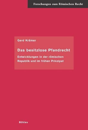 Das besitzlose Pfandrecht von Krämer,  Gerd