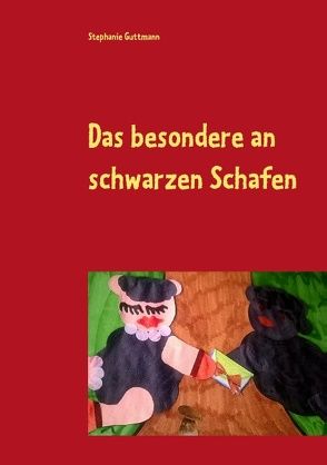 Das Besondere an schwarzen Schafen von Guttmann,  Stephanie