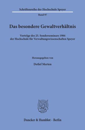 Das besondere Gewaltverhältnis. von Merten,  Detlef