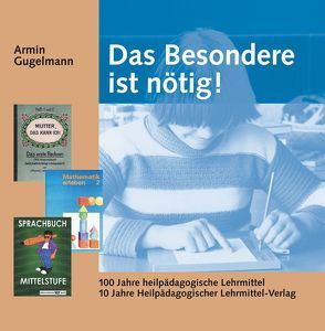 Das Besondere ist nötig von Gugelmann,  Armin