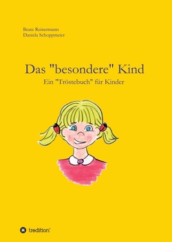 Das „besondere“ Kind von Reinermann,  Beate, Schoppmeier,  Daniela