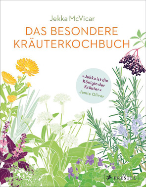 Das besondere Kräuterkochbuch von Leppert,  Stefan, McVicar,  Jekka, Oliver,  Jamie