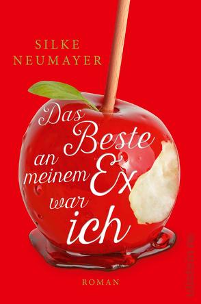 Das Beste an meinem Ex war ich von Neumayer,  Silke