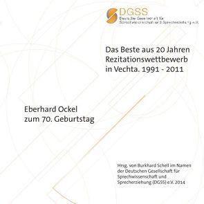 Das Beste aus 20 Jahren Rezitationswettbewerb in Vechta. 1991-2011 von Schell,  Burkhard