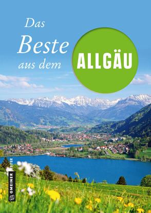 Das Beste aus dem Allgäu von Roeske,  Marko, Spatz,  Willibald, Wucherer,  Bernhard