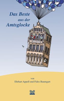 Das Beste aus der Amtsglocke von Appell,  Ehrhart, Baumgart,  Fides