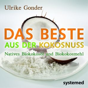 Das Beste aus der Kokosnuss von Gonder,  Ulrike