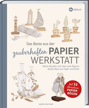 Das Beste aus der zauberhaften Papierwerkstatt von Boes,  Petra, LV-Buch