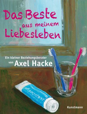 Das Beste aus meinem Liebesleben von Hacke,  Axel