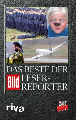 Das Beste der BILD-Leser-Reporter von BILD