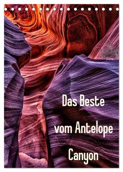 Das Beste vom Antelope Canyon (Tischkalender 2024 DIN A5 hoch), CALVENDO Monatskalender von Leitz,  Patrick