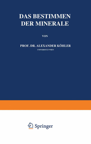 Das Bestimmen der Minerale von Köhler,  Alexander