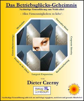 Das Betriebsglücks-Geheimnis! von Czerny,  Dieter