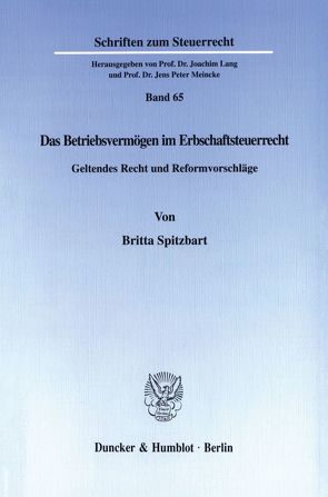 Das Betriebsvermögen im Erbschaftsteuerrecht. von Spitzbart,  Britta