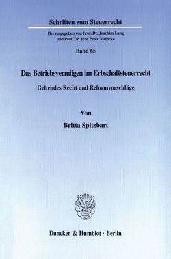 Das Betriebsvermögen im Erbschaftsteuerrecht. von Spitzbart,  Britta