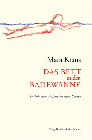 Das Bett in der Badewanne von Kraus,  Mara