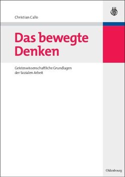 Das bewegte Denken von Callo,  Christian