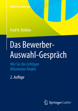 Das Bewerber-Auswahl-Gespräch von Bohlen,  Fred N.