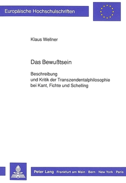 Das Bewußtsein von Wellner,  Klaus