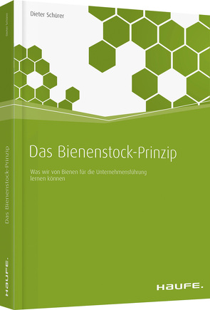 Das Bienenstock-Prinzip von Schürer,  Dieter