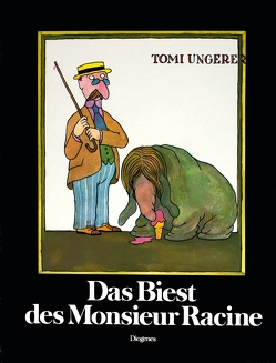 Das Biest des Monsieur Racine von Manz,  Hans, Ungerer,  Tomi