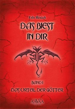 Das Biest in Dir I von Hänisch,  Felix