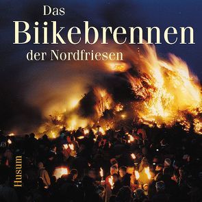 Das Biikebrennen der Nordfriesen von Jessel,  Hubertus, Panten,  Albert