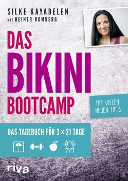 Das Bikini-Bootcamp von Kayadelen,  Silke, Romberg,  Heiner