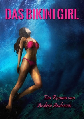 Das Bikini Girl von Anderson,  Andrea