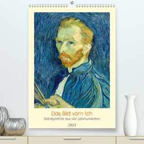 Das Bild vom Ich – Selbstporträts aus vier Jahrhunderten (hochwertiger Premium Wandkalender 2024 DIN A2 hoch), Kunstdruck in Hochglanz von 4arts,  4arts