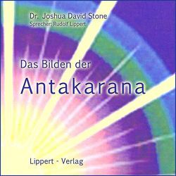 Das Bilden der Antakarana von Stone,  Dr. Joshua David