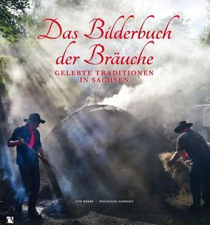 Das Bilderbuch der Bräuche von Krebs,  Ute, Schmidt,  Wolfgang