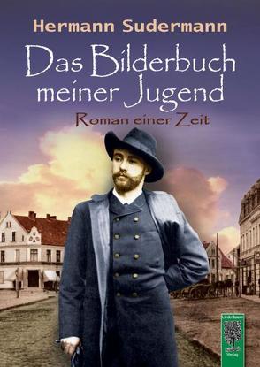 Das Bilderbuch meiner Jugend von Sudermann,  Hermann