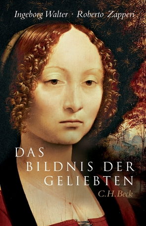 Das Bildnis der Geliebten von Walter,  Ingeborg, Zapperi,  Roberto