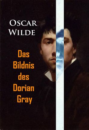 Das Bildnis des Dorian Gray von Wilde,  Oscar