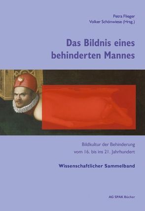 Das Bildnis eines behinderten Mannes von Flieger,  Petra, Frischhut,  Bernhard, Gschaidter,  Wolffgang, Hopfner,  Ingrid, Muerner,  Christian, Oberhöller,  Verena, Pfeifenberger,  Ulrike, Rauch,  Margot, Rauchberger,  Monika, Schönwiese,  Volker, Sporschill,  David, Stauber,  Harald, Taddei,  Elena, Urban,  Georg, von Lüpke,  Hans