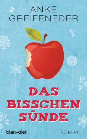 Das bisschen Sünde von Greifeneder,  Anke